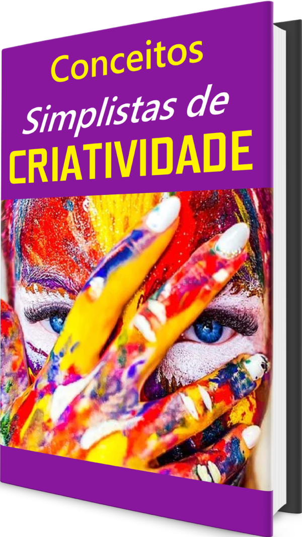 Conceitos Simplistas de Criatividade ...E-Book