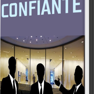 O Confidente Confiante ...E-book