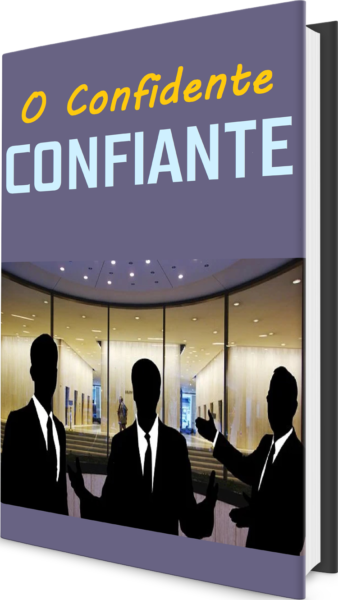 O Confidente Confiante ...E-book