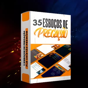 35 Esboços para Pregação Prontos para Sua Mensagem E-books